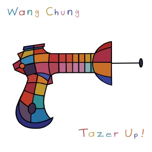 WangChung_TazerUp_Cover